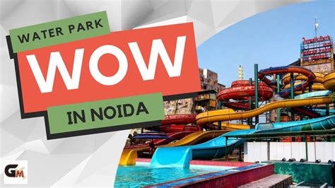 wow noida news|WOW Amusement Park & Water Park .